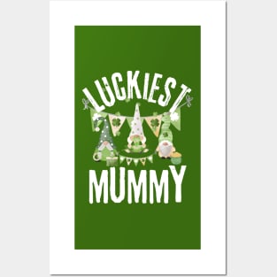 Luckiest Mummy, Luckiest Mummy Ever, St Patrick's Day Mummy Posters and Art